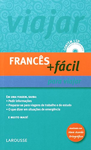 Francês + Facil Para Viajar - Larousse Guia De Idiomas