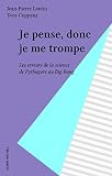 Je pense, donc je me trompe: Les erreurs de la science de Pythagore au Big Bang