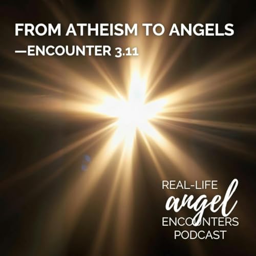3.11 From Atheism to Angels