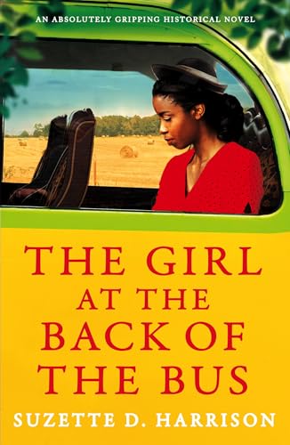 The Girl at the Back of the Bus: An absolutely heart-wrenching historical novel
