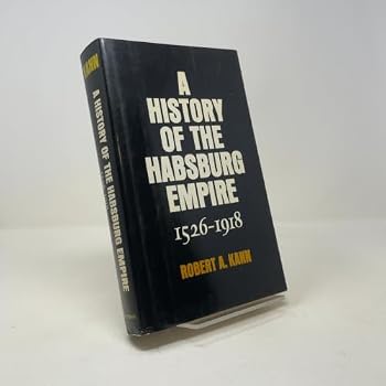 A History Of The Habsburg Empire 1526-1918