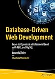 Database-Driven Web Development: Learn to Operate at a Professional Level with PERL and MySQL