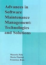 Advances in Software Maintenance Management: Technologies and Solutions