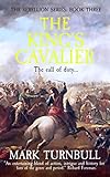  The King\'s Cavalier (The Rebellion Series Book 3) (English Edition)