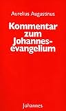 augustinus bader creme erfahrungen  Kommentar zum Johannesevangelium (Sammlung Christliche Meister)