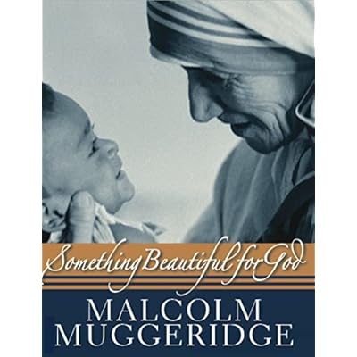 Something Beautiful for God: Mother Teresa of Calcutta