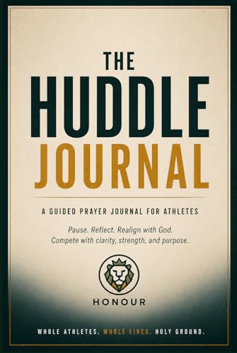 The Huddle: A Guided Prayer Journal for Athletes