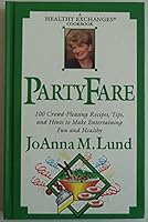 Party fare: A healthy exchanges cookbook 0399523251 Book Cover