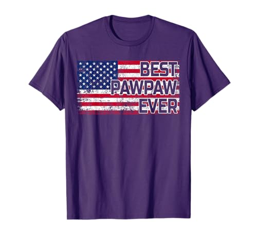 Best Pawpaw Ever American Flag Shirt Father's Day Gift T-Shirt for Women Men