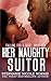 Her Naughty Suitor (Falling For A Rose Book 10)