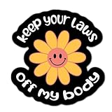 Keep Your Laws off My Body Sticker
