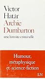 dumbarton castle prices  Archie Dumbarton: Une histoire naturelle