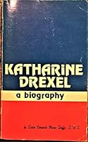 KATHARINE DREXEL: A Biography. B0007HK7EK Book Cover
