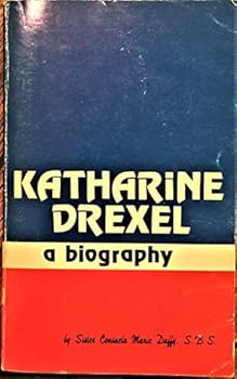 Paperback Katherine Drexel: A Biography Book