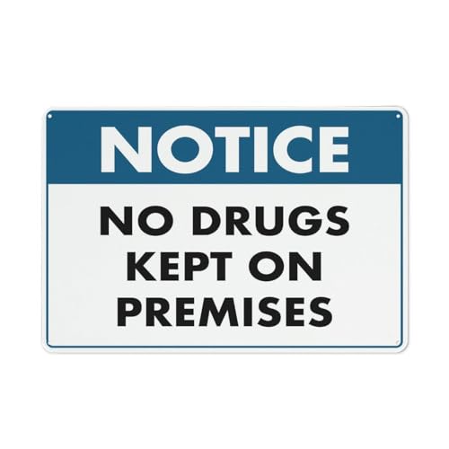 Notice No Drugs Kept On Premises Sign 12X8 Inches Metal Aluminum Signs, Weather Resistant, Weatherproof, Indoor Or Outdoor