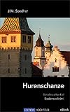 hochfeldstraße  Hurenschanze: Schielins elfter Fall (Bodenseekrimis Schielins Fälle)