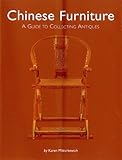 Chinese Furniture: A Guide to Collecting Antiques (English Edition)