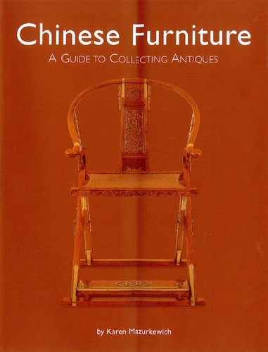 Chinese Furniture: A Guide to Collecting Antiques