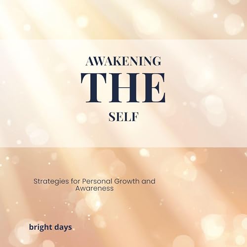 Awakening the Self Audiolibro Por Bright Days arte de portada