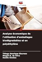 Analyse économique de l'utilisation d'emballages biodégradables et en polyéthylène (French Edition) 3639787013 Book Cover