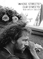 Whose Streets? Our Streets!: New York City 1980-2000 0692137823 Book Cover