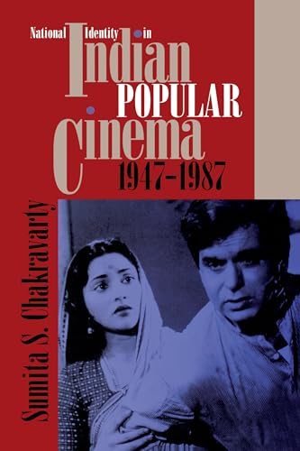 National Identity in Indian Popular Cinema, 1947-1987 (Texas Film and Media Studies Series)