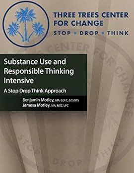 Paperback Substance Use and Responsible Thinking Intensive: A Stop Drop Think Approach Book