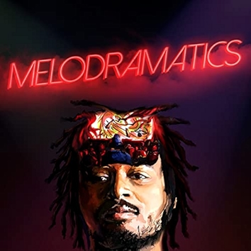 2. Melodramatics [Explicit]