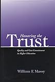 Honoring the Trust: Quality and Cost Containment in Higher Education (JB - Anker)