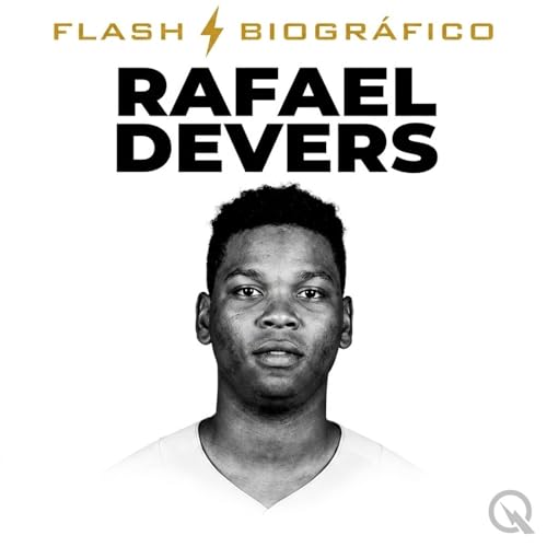 Rafael Devers - Flash Biogr&aacute;fico cover art