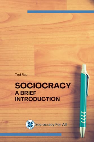 Sociocracy - A Brief Introduction