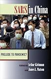 SARS in China: Prelude to Pandemic?