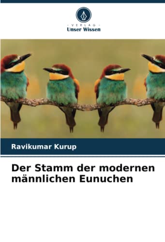 Der Stamm der modernen männlichen Eunuchen