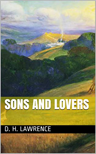 Sons and Lovers (English Edition)