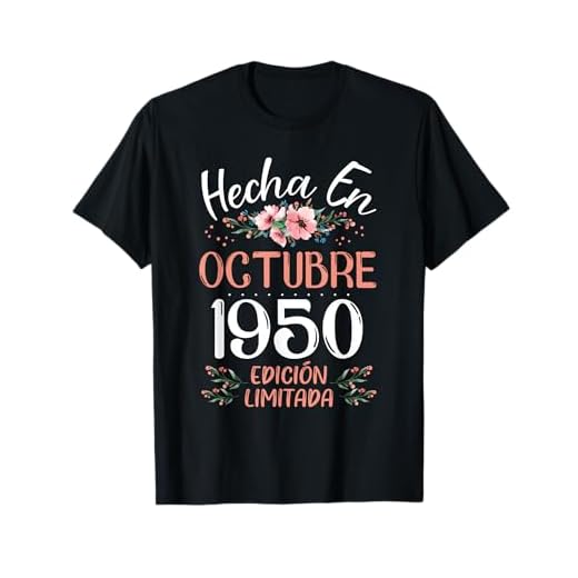 Hecha En Octubre 1950 Mujer Regalo 73 Años Cumpleaños Camiseta
