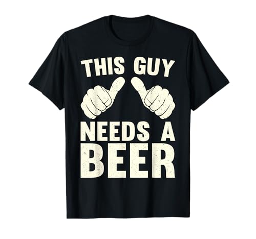 This Guy Needs A Beer | T-shirt divertida para beber cerveja humor vintage, Preto, Pequeno