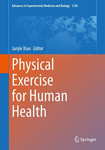 Physical Exercise for Human Health (Advances in Experimental Medicine and Biology, 1228)