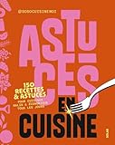  Astuces en cuisine