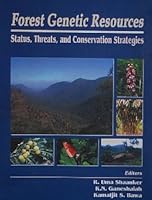 Forest genetic resources: Status, threats, and conservation strategies 8120414993 Book Cover