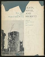Yeats, Joyce, and Beckett: New light on three modern Irish writers 083871465X Book Cover