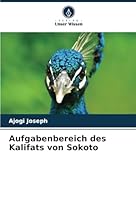 Aufgabenbereich des Kalifats von Sokoto (German Edition) 620876162X Book Cover