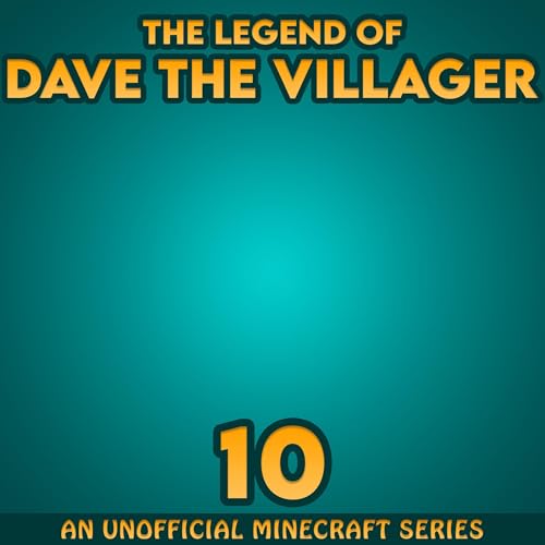 Dave the Villager 10: An Unofficial Minecraft Book by Dave Villager episode artwork