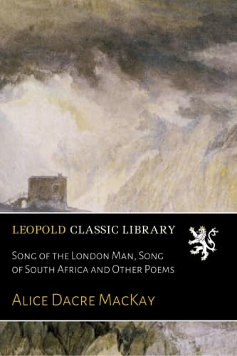Song of the London Man, Song of South Africa and Other Poems
