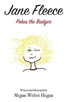 Jane Fleece: Pokes the Badger 1519166451 Book Cover