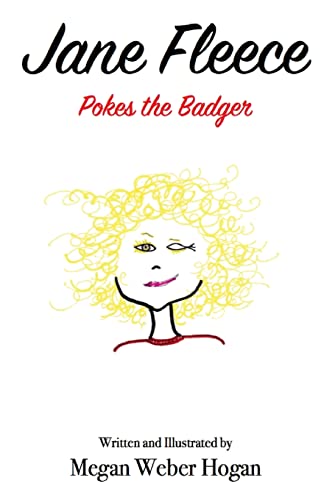 Jane Fleece: Pokes the Badger