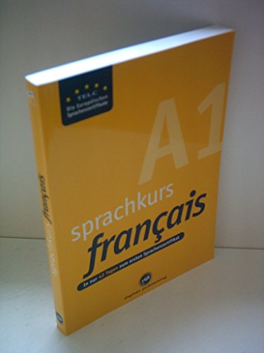 Verlagsredaktion: Sprachkurs A1 francais- In nur 42 Tagen zum ersten Sprachzertifikat [paperback]