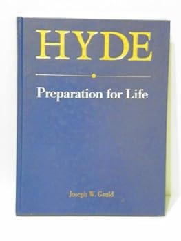 Hardcover HYDE: Preparation for Life Book