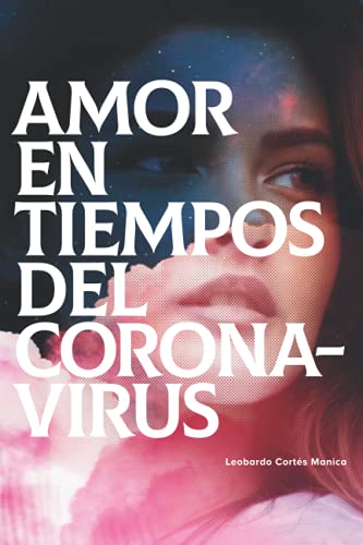 Amor en tiempos del coronavirus (Spanish Edition)