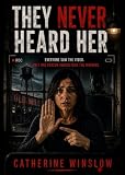 They Never Heard Her: An Underestimated Mystery (The Underestimated Series)