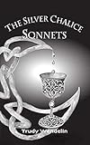  The Silver Chalice Sonnets (English Edition)